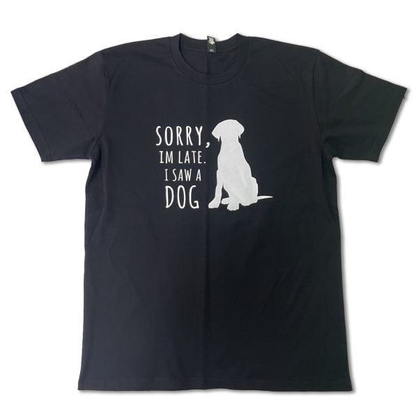 Sorry I’m Late, I Saw A Dog